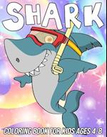Shark Coloring Book for Kids Ages 4-8 : Fun, Cute and Unique Coloring Pages for Boys and Girls with Beautiful Shark Designs 