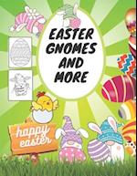 Easter Gnomes And More