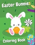 Easter Bunnies Coloring Book: Simple colouring book for kids | Fun gift for everyone who likes to color or needs to relax! 