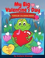 My big Valentine's Day Toddler Coloring Book.