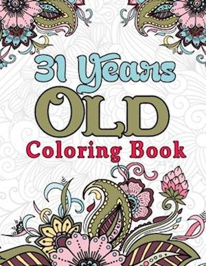 31 Years Old Coloring Book