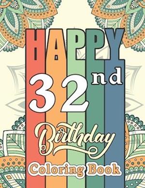 Happy 32nd Birthday Coloring Book