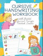 Cursive Handwriting Workbook with Guided Journal Prompts Notebook Doodles