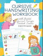 Cursive Handwriting Workbook with Guided Journal Prompts Notebook Doodles English Portuguese