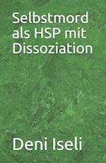 Selbstmord als HSP mit Dissoziation