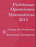 Problemas resueltos de Oposiciones de Matemáticas año 2015