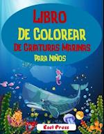 Libro De Colorear De Criaturas Marinas Para Niños