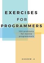 Exercises for Programmers: 100 problems for novice programmers 
