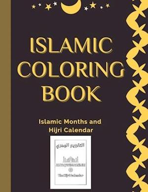 ISLAMIC COLORING BOOK: Islamic Months and Hijri Calendar Names of 12 months Colouring Book for Kids and Adults: Arabic Names with English Translitera