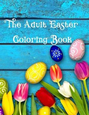 The Adult Easter Coloring Book