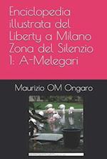 Enciclopedia illustrata del Liberty a Milano Zona del Silenzio 1