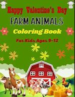 Happy Valentine's Day FARM ANIMALS Coloring Book For Kids Ages 9-12