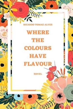 Where the colours have flavour