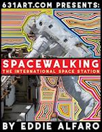 SpaceWalking: The International SpaceStation 