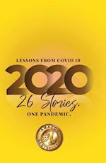 Lessons from Covid 19, 2020: 26 stories one pandemic 