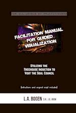 Facilitation Manual for Guided Visualization