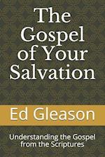 The Gospel of Your Salvation