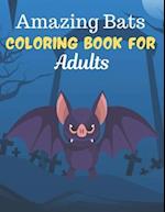 Amazing Bats COLORING BOOK FOR Adults
