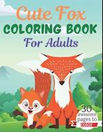 Cute Fox COLORING BOOK For Adults