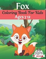 Fox Coloring Book For Kids Ages 3-12