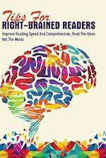 Tips For Right-Brained Readers