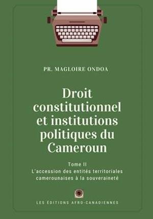 Droit constitutionnel et institutions politiques du Cameroun