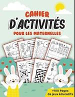 Cahier d'activités pour les maternelles