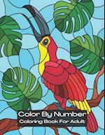 Color By Number Coloring Book for Adult: Color by Number : An Adult Coloring Book with Fun, Easy, and Relaxing Coloring Pages 