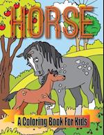 Horse A Coloring Book For Kids