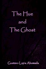 The Hue and the Ghost