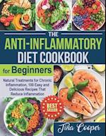 The Anti-Inflammatory Diet Cookbook for Beginners