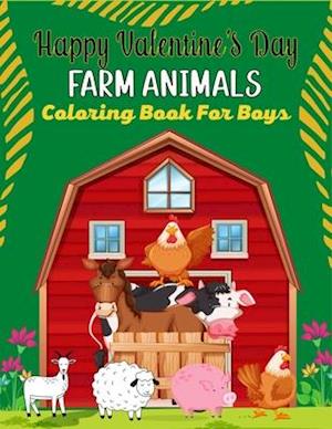Happy Valentine's Day FARM ANIMALS Coloring Book For Boys