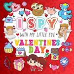 I Spy With My Little Eye Valentine's Day: A Fun Guessing Game Book for Kids Ages 2-5, Interactive Activity Book for Toddlers & Preschoolers 