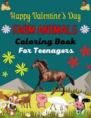 Happy Valentine's Day FARM ANIMALS Coloring Book For Teenagers