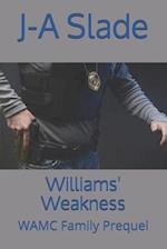 Williams' Weakness