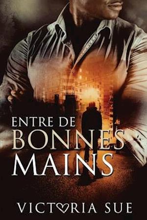 Entre De Bonnes Mains