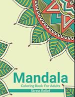 Mandala Coloring Book For Adults Stress Relief
