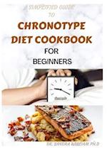 Simplified Guide to Chronotype Diet Cookbook for Beginners