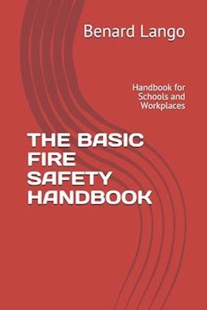 The Basic Fire Safety Handbook