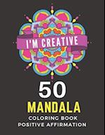 50 Mandala Coloring Book Positive Affirmation