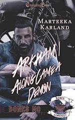 Arkham/Along Came A Demon Duet