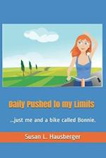 Daily Pushed to my Limits: ...just me and a bike called Bonnie. 