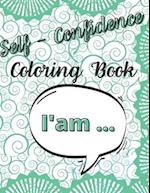 I'am: Coloring Book For Teenagers Positive Vibration And Relaxation 