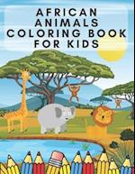 African Animals Coloring Book for Kids