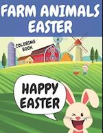 Farm Animals Easter Coloring Book: Big Egg,Funny Animals & More Preschool & Toddlers Fun Easter Coloring Pages 