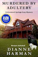 Murdered by Adultery: A Cottonwood Springs Cozy Mystery 