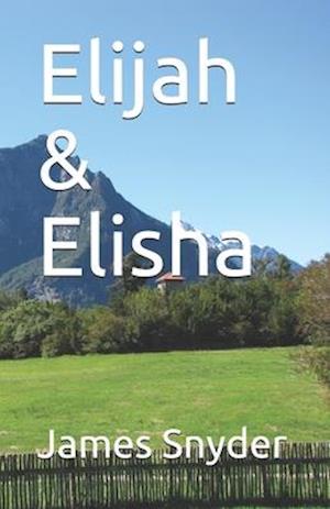 Elijah & Elisha