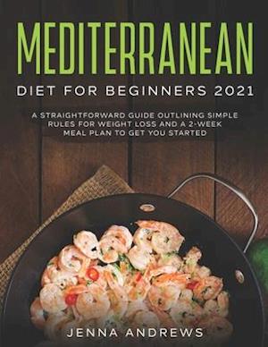 Mediterranean Diet for Beginners 2021