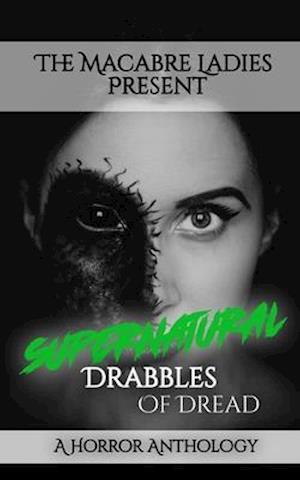 Supernatural Drabbles of Dread