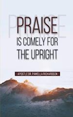 Praise Is Comely for the Upright